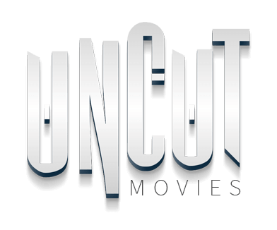 Uncut Movies