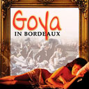 Goya in Bordeaux