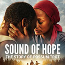 Sound of Hope: The Story of Possum Trot