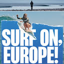 Surf on, Europe!