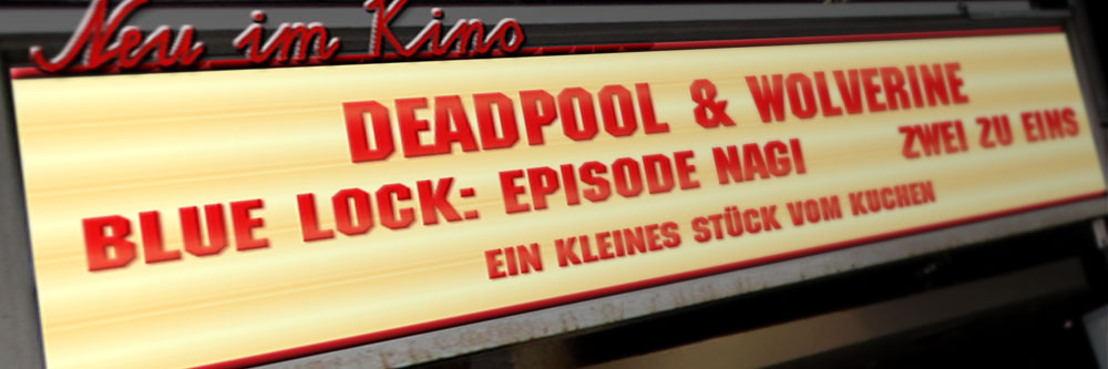 Neu im Kino (Woche 30/2024)