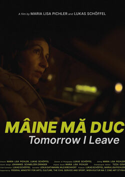 Mâine Mă Duc – Tomorrow I Leave